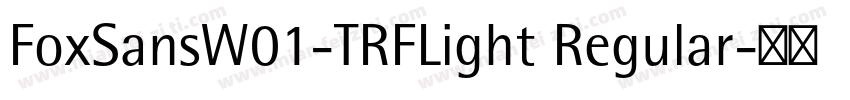 FoxSansW01-TRFLight Regular字体转换
